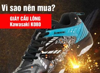 Vì sao nên mua giày cầu lông Kawasaki K080